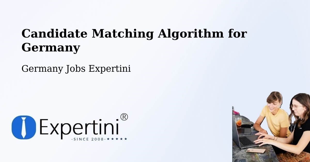 Candidate Matching Algorithm Overview – Börtlingen - Germany Jobs Expertini