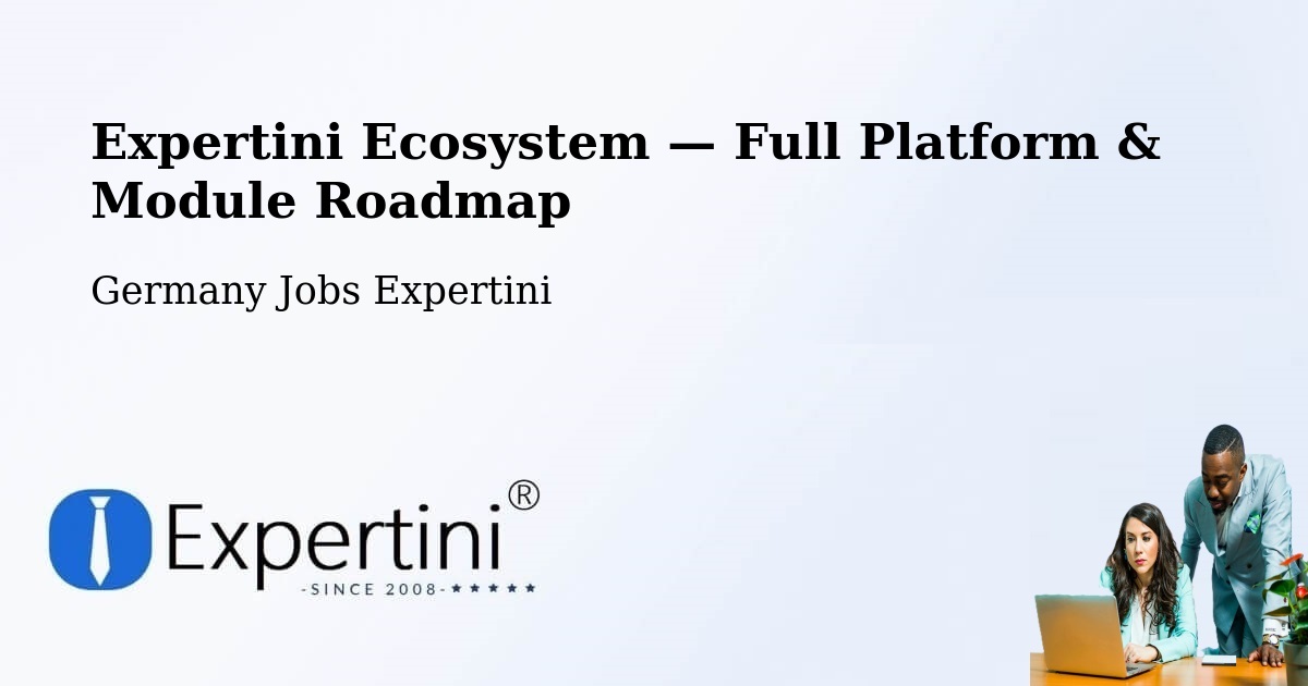 Expertini Ecosystem — Full Platform & Module Roadmap – Börtlingen